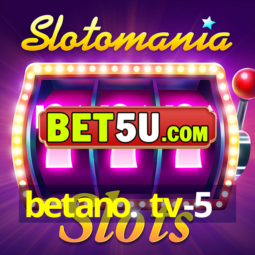 betano. tv